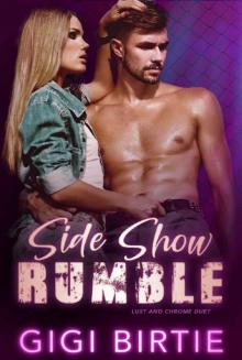 Side Show Rumble (Lust and Chrome duet Book 2)