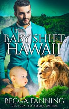 The Baby Shift- Hawaii