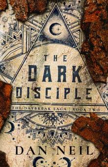 The Dark Disciple (The Daybreak Saga Book 2)