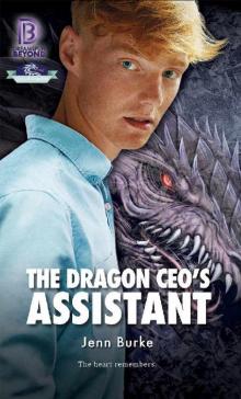 The Dragon CEO's Assistant (Dreamspun Beyond Book 39)