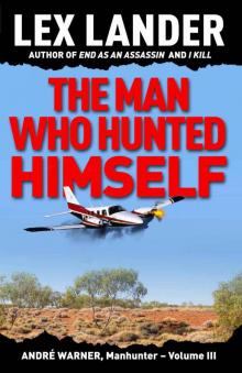 THE MAN WHO HUNTED HIMSELF