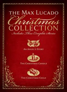 The Max Lucado Christmas Collection