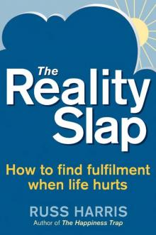 The Reality Slap