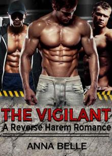 The Vigilant: A Reverse Harem Dark Cop Romance