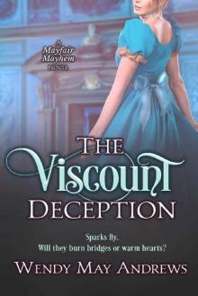 The Viscount Deception: A Sweet Regency Romance Adventure (Mayfair Mayhem Book 3)