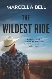 The Wildest Ride--A Novel