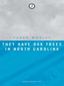 They Have Oak Trees in North Carolina