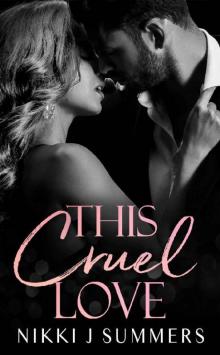 This Cruel Love (A Dark Hearts Stand-Alone Novel Book 2)