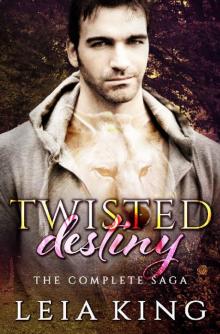 TWISTED DESTINY: The Complete Saga