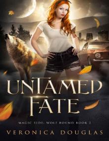 Untamed Fate (Magic Side: Wolf Bound Book 2)