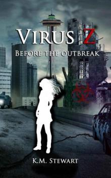 Virus Z | Book 1 | Before The Outbreak