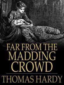 Far from the Madding Crowd