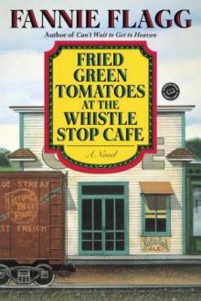 Fried Green Tomatoes at the Whistle Stop Cafe