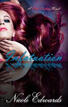 Infatuation - A Club Destiny Novel