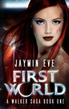 First World - A Walker Saga Book 1