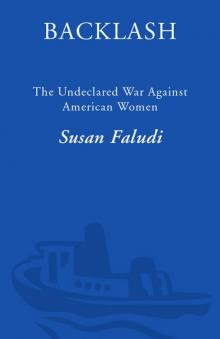 Backlash: The Undeclared War Against American Women