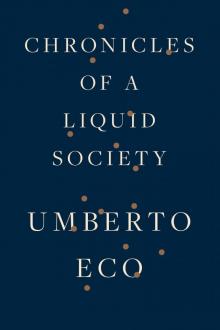 Chronicles of a Liquid Society