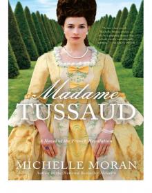 Madame Tussaud: A Novel of the French Revolution