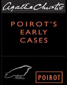 Poirot's Early Cases: 18 Hercule Poirot Mysteries