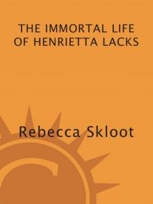 The Immortal Life of Henrietta Lacks