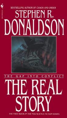 The Real Story: The Gap Into Conflict