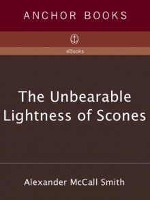 The Unbearable Lightness of Scones