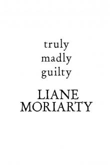 Truly Madly Guilty