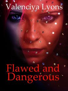 Flawed and Dangerous #1