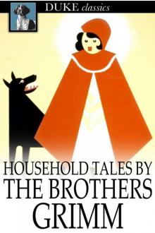 Household Tales by the Brothers Grimm