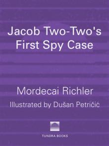 Jacob Two-Two-'S First Spy Case