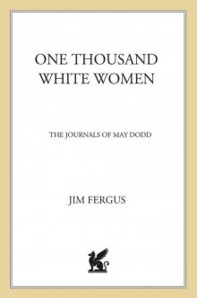 One Thousand White Women: The Journals of May Dodd