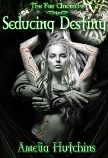 Seducing Destiny