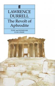 The Revolt of Aphrodite: Tunc and Nunquam