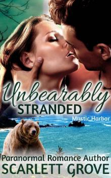 Unbearably Stranded