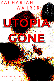 Utopia Gone