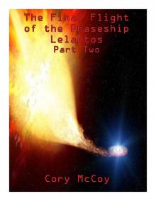 Episode Two: Final Flight Of The Phaseship Lelantos