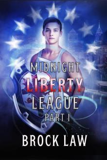 Midnight Liberty League - Part I