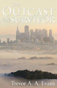 The Outcast and the Survivor: Chapter Eleven