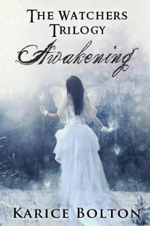 The Watchers Trilogy: Awakening