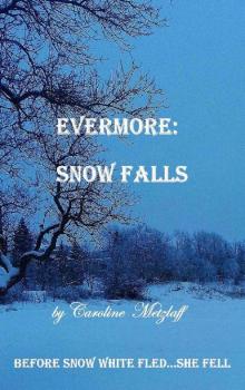 Evermore: Snow Falls