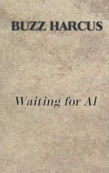 Waiting For Al