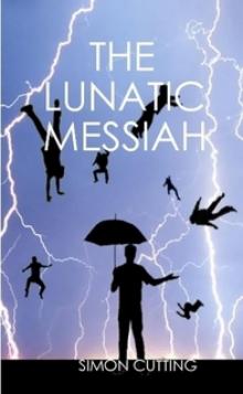 The Lunatic Messiah