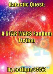 &quot;Galactic Quest: A Star Wars Fandom Fiction.&quot;