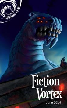 Fiction Vortex - July 2014