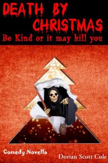 Death By Christmas: Be Kind Or It May Kill You