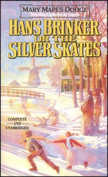 Hans Brinker; Or, The Silver Skates