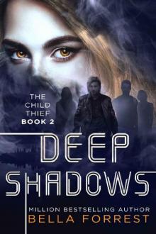 Deep Shadows