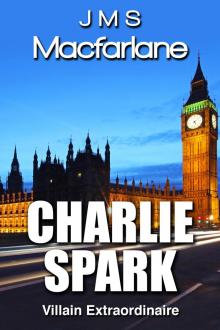 Charlie Spark - Villain Extraordinaire