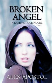 Broken Angel (Book 1 in the Chronicles of a Supernatural Huntsman series)