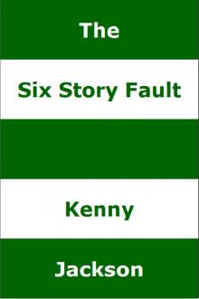 The Six Story Fault